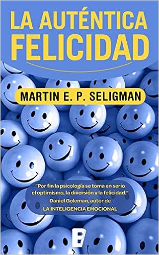 Book's Cover of La Autentica Felicidad (No ficción) (Español) Tapa blanda – 15 octubre 2019