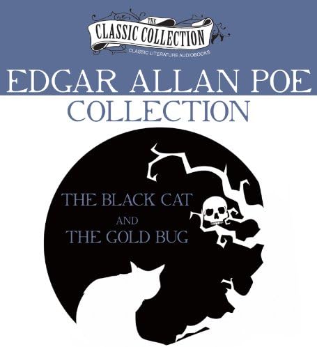 Edgar Allan Poe Collection: The Black Cat, The Gold Bug (Classic Collection (Brilliance Audio)) Audio CD – CD, January 1, 2013