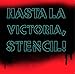 Hasta La Victoria, Stencil! (Coleccion Registro Grafico) by 