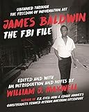 James Baldwin: The FBI File by William J. Maxwell