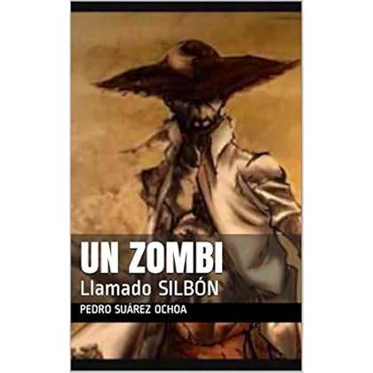 UN ZOMBI: Llamado SILBÓN