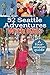 52 Seattle Adventures With Kids: A four-season guide by Elisa Murray