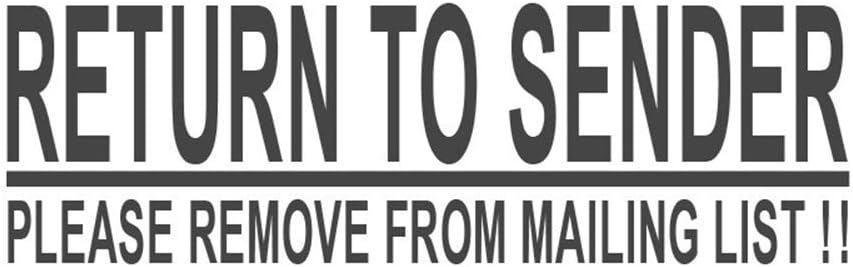 Return to Sender, Please Remove from MAILING List!!, pre-Inked Office Rubber Stamp (#761610-58RD)