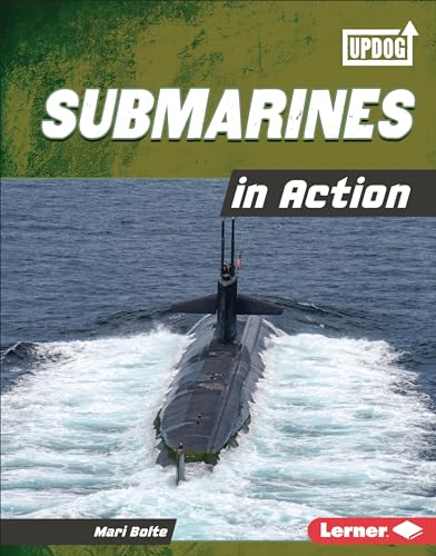 Submarines in Action (Military Machines (UpDog Books ™))