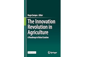 The Innovation Revolution in Agriculture: A Roadmap to Value Creation
