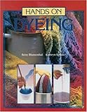 Hands on Dyeing by 