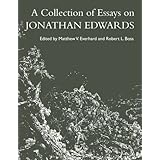 A Collection of Essays on Jonathan Edwards