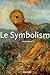 Le Symbolisme by 