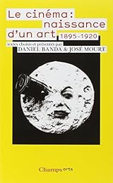 Le  cinéma, naissance d'un art