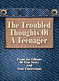 Troubled Thoughts Of A Teenager