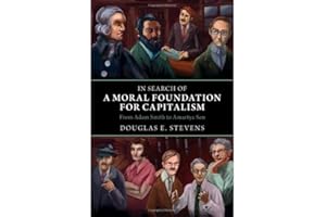 In Search of a Moral Foundation for Capitalism: From Adam Smith to Amartya Sen