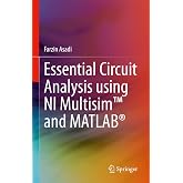 Essential Circuit Analysis using NI Multisim&trade; and MATLAB&reg; (Engineering)
