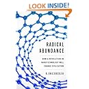 Radical Abundance: How a Revolution in Nanotechnology Will Change Civilization
