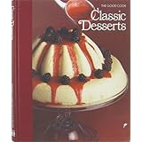 Classic Desserts (The Good Cook Techniques & Recipes Series)