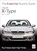 Jaguar X-Type – 2001 to 2009: The Essential Buyer's Guide
