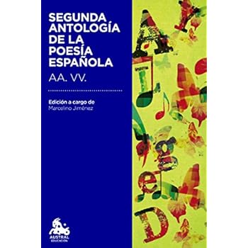 Segunda antología de la poesía española: Edición a cargo de Marcelino Jiménez León (Austral Educación)