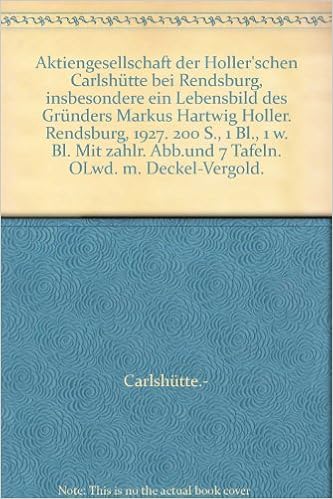 Aktiengesellschaft Der Holler Schen Carlshutte Bei Rendsburg