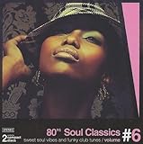 80's Soul Classics Vol. 6