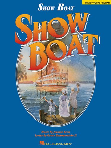 Show Boat (Vocal Selections): Piano/Vocal/Chords (Song Book)