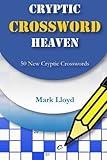 Cryptic Crossword Heaven: 50 New Cryptic Crosswords (Volume 2) by Mark Lloyd (2016-05-04)