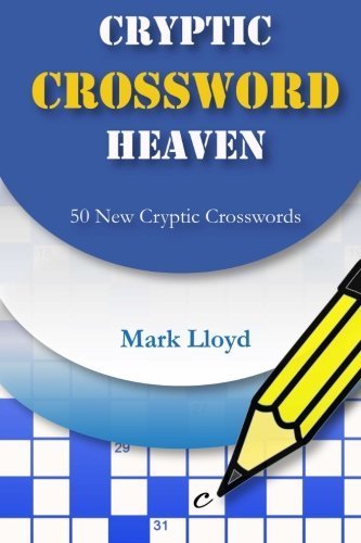 Cryptic Crossword Heaven: 50 New Cryptic Crosswords (Volume 2) by Mark Lloyd (2016-05-04)