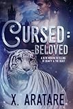 Cursed: Beloved (M/M, Modern Retelling of Beauty & the Beast) (Book 3) (Volume 3)