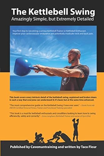 Download The Kettlebell Swing: Amazingly Simple, but Extremely Detailed PDF