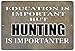 Rogue River Tactical Funny Sarcastic Hunting Metal Tin Sign Wall Decor Man Cave Bar Education Hunter