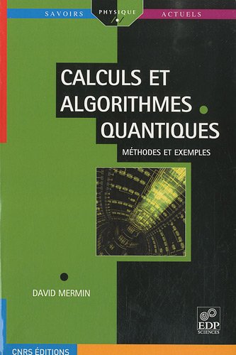 Calcul et algorithmes quantiques