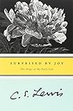 "Surprised by Joy The Shape of My Early Life" av C. S. Lewis