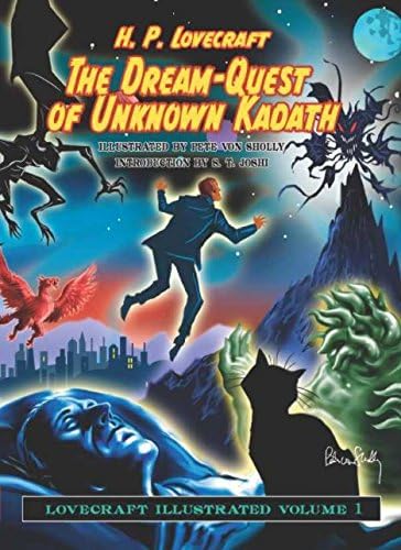 Lovecraft Illustrated Volume 1 - The Dream Quest of Unknown Kadath
