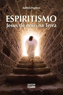 Livro Espiritismo: Jesus de novo na Terra