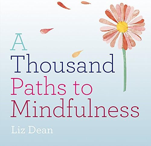 A Thousand Paths to Mindfulness
