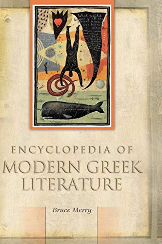 Encyclopedia of Modern Greek Literature by Bruce Merry