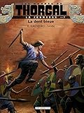 La Jeunesse de Thorgal - tome 7 - La dent bleue (French Edition) by 