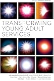 Transforming Young Adult Services
