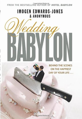 Wedding Babylon by Imoge Edwards-Jones