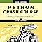 Python Crash Course, 2nd Edition: A Hands-On, Project-Based ...
