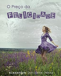 Livro O Preço da Felicidade