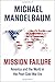 Mission Failure: America and the World in the Post-Cold War Era