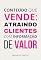 Livro Conteúdo que vende: atraindo clientes com informação de valor (Metodologia de venda)