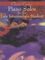 Classic Coates: Piano Solos for the Late Intermediate Student: For Late Intermediate Piano Classic Coates: Piano Solos for the Late Intermediate Student: For Late Intermediate Piano