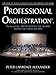 Professional Orchestration Vol 2A: Orchestrating the Melody Within the String Section by 