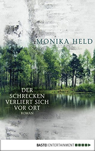 Der Schrecken verliert sich vor Ort: Roman (German Edition)