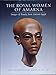 The Royal Women of Amarna: Images of Beauty from Ancient Egypt by 