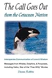 The Call Goes Out from the Cetacean Nation by 