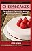 Fabulous Cheesecake Recipes! by Les Ilagan