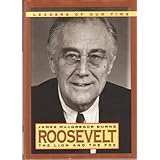 Roosevelt: The Lion and the Fox (Leaders of Our Times Series)
