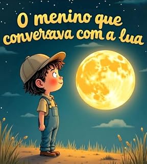 Livro O menino que conversava com a lua