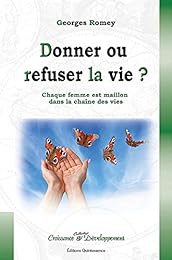 Donner ou refuser la vie ?